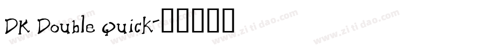 DK Double Quick字体转换